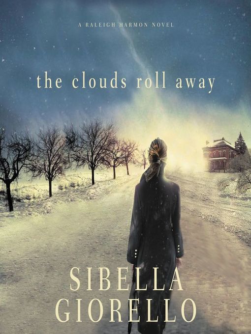 Title details for The Clouds Roll Away by Sibella Giorello - Available